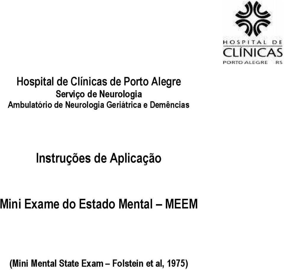 Demências Instruções de Aplicação Mini Exame do