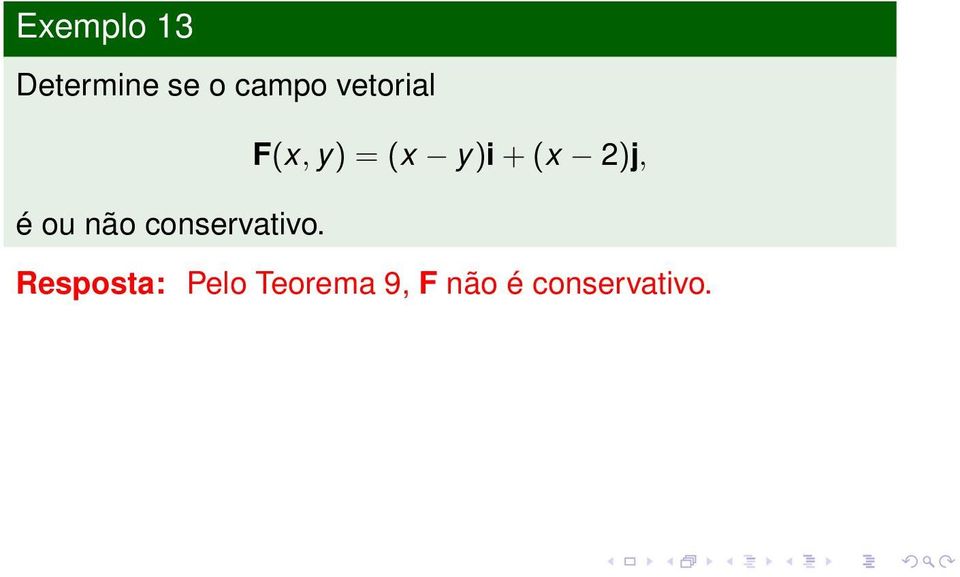 2)j, é ou não conservativo.