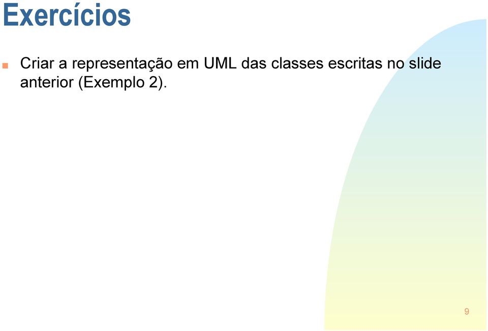 das classes escritas no