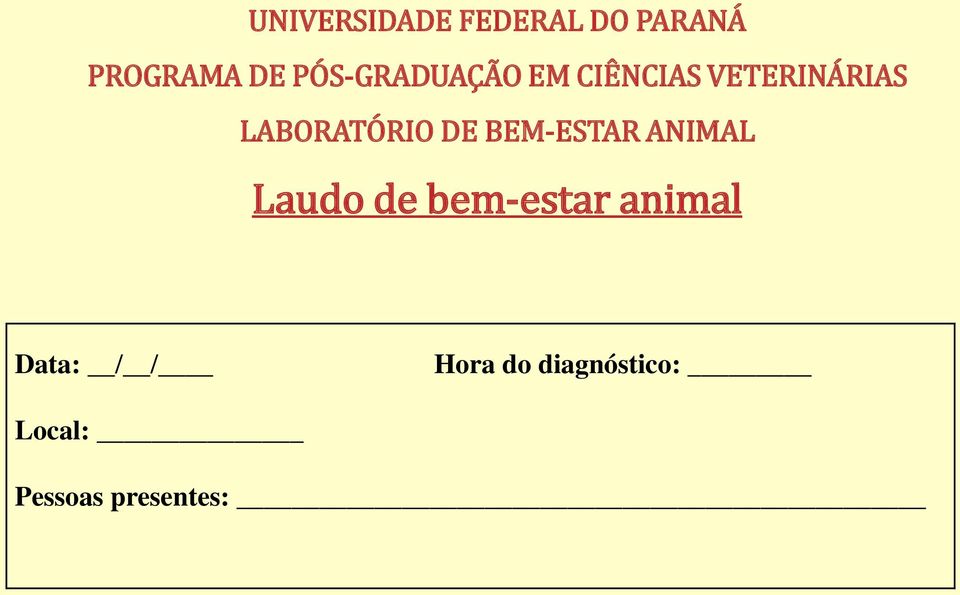 LABORATÓRIO DE BEM-ESTAR ANIMAL Laudo de