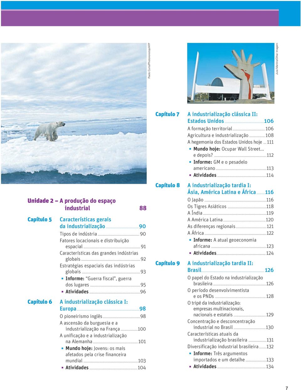 ..95 Atividades...96 Capítulo 6 A industrialização clássica I: Europa...98 O pioneirismo inglês...98 A ascensão da burguesia e a industrialização na França.