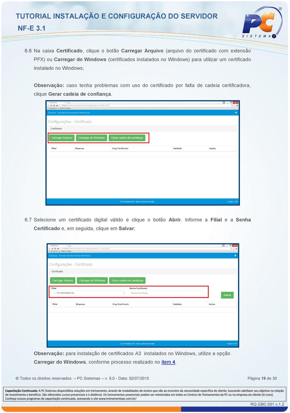 7 Selecione um certificado digital válido e clique o botão Abrir.