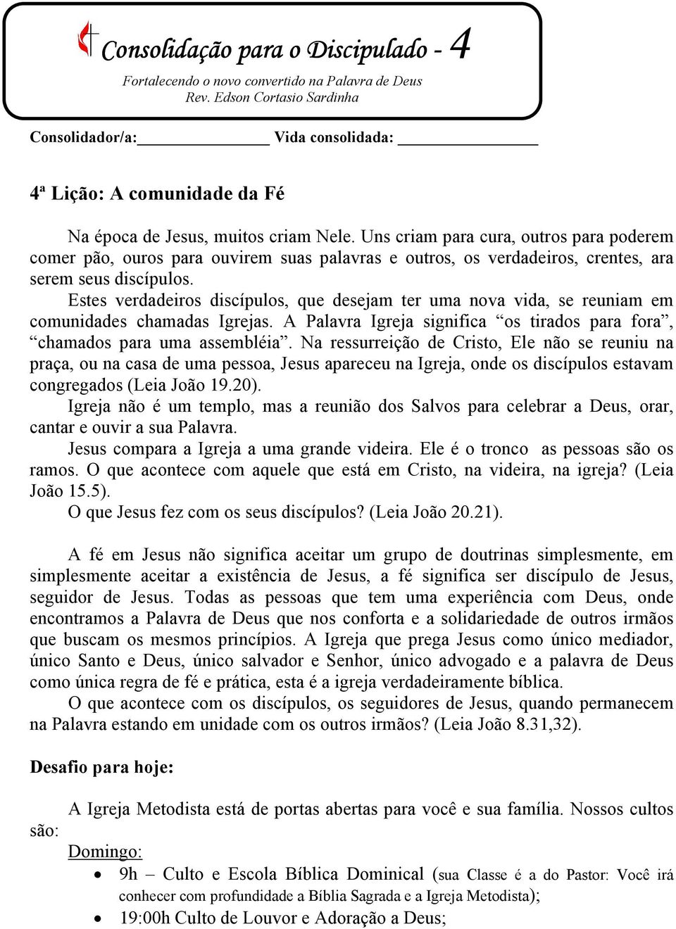 Uns criam para cura, outros para poderem comer pão, ouros para ouvirem suas palavras e outros, os verdadeiros, crentes, ara serem seus discípulos.