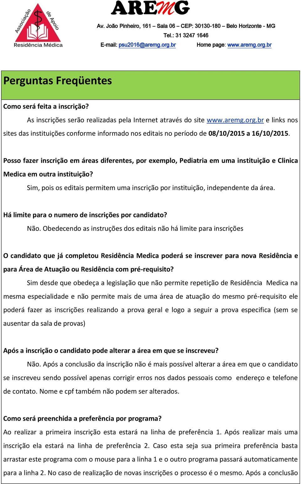 Posso fazer inscrição em áreas diferentes, por exemplo, Pediatria em uma instituição e Clinica Medica em outra instituição?