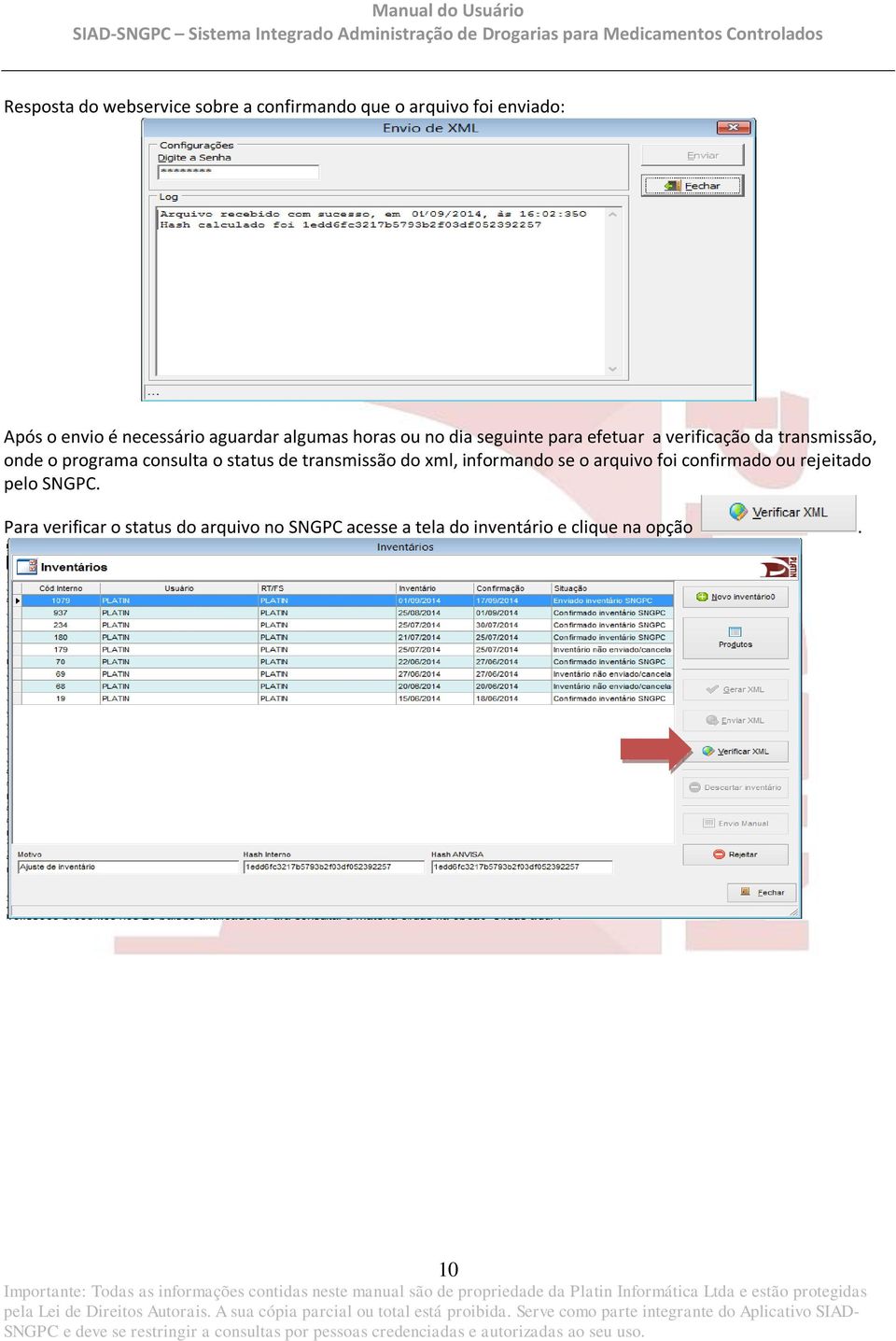 programa consulta o status de transmissão do xml, informando se o arquivo foi confirmado ou