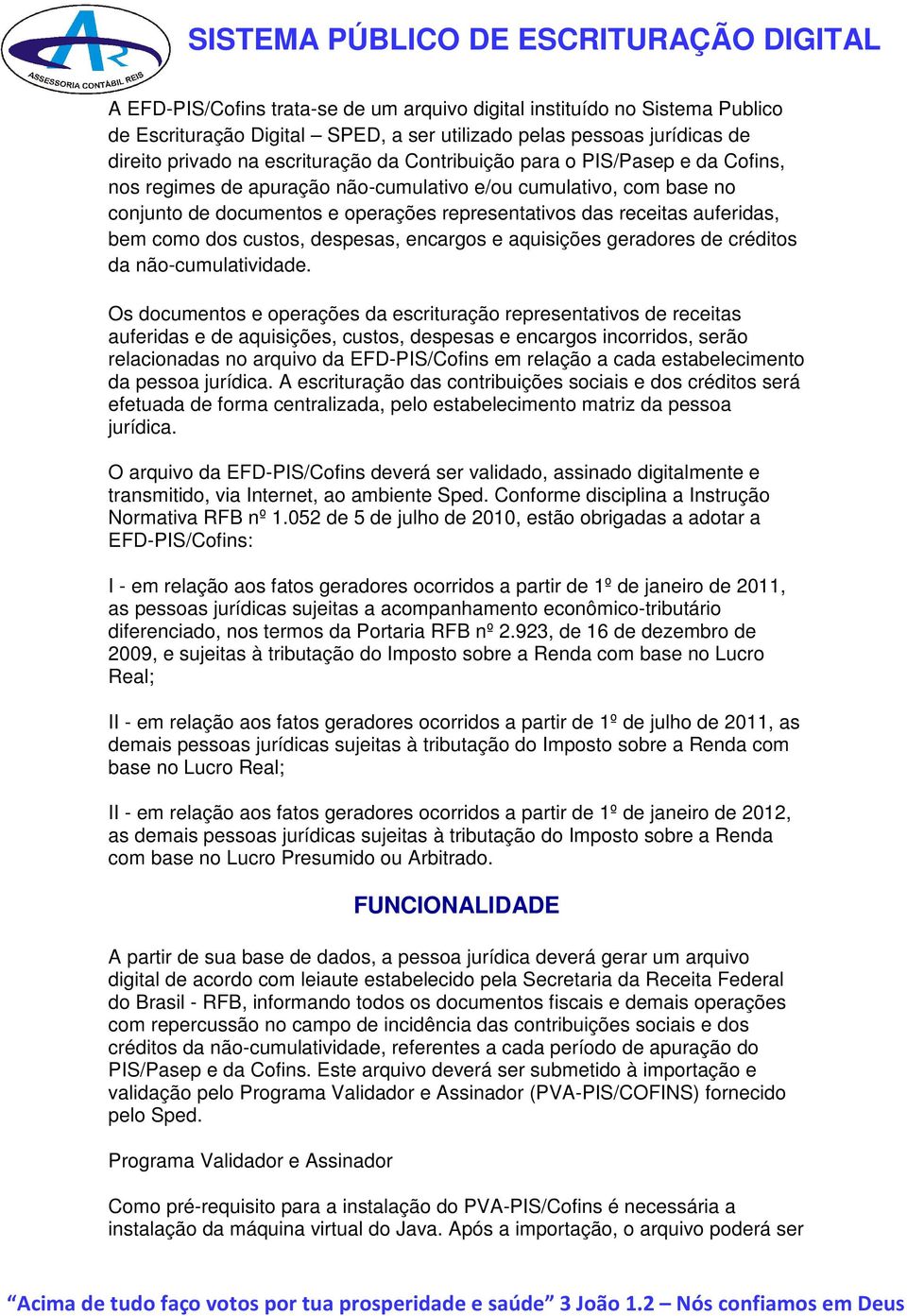 despesas, encargos e aquisições geradores de créditos da não-cumulatividade.