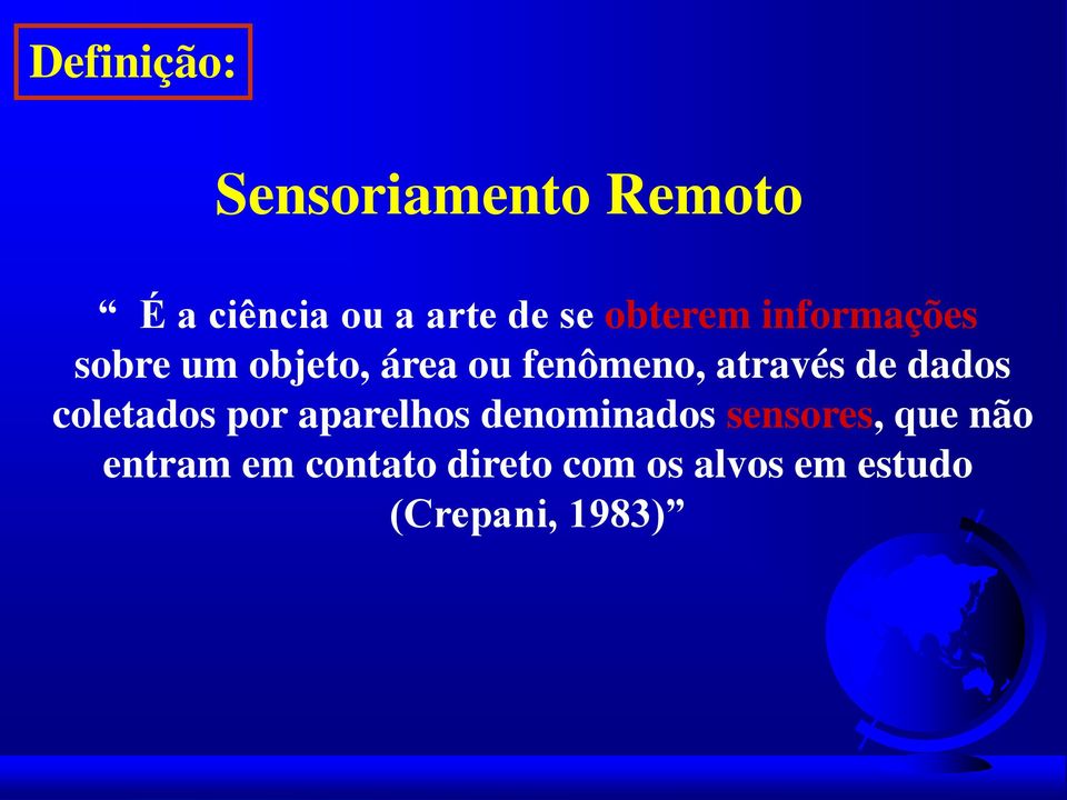 de dados coletados por aparelhos denominados sensores, que não