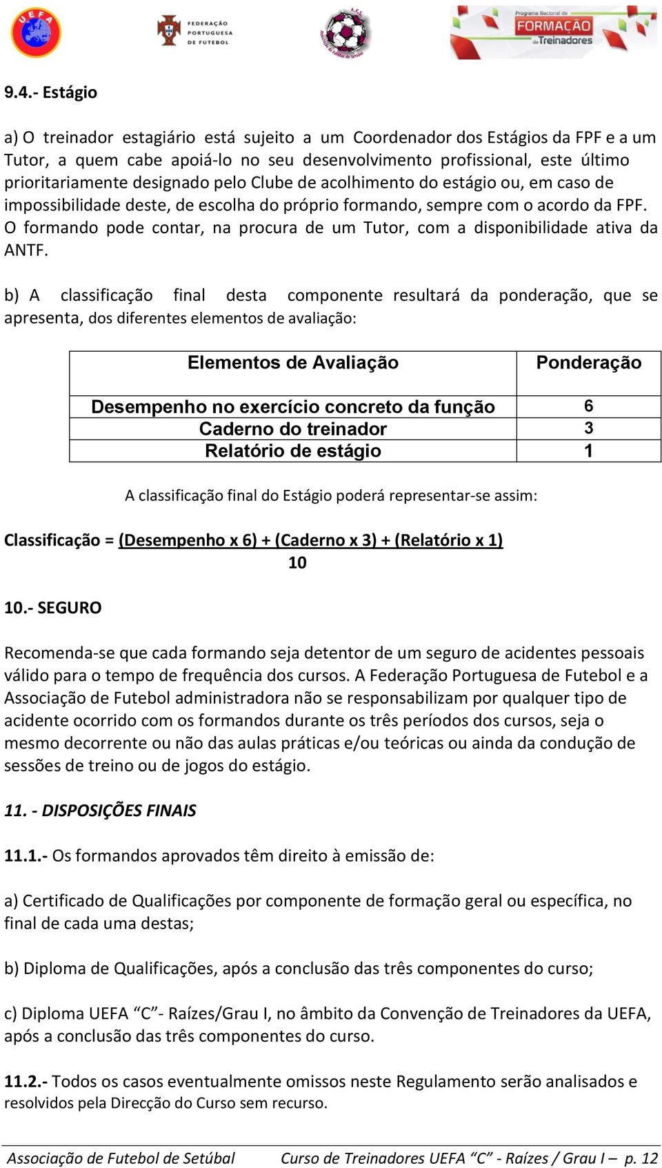 Regulamento curso de treinadores uefa c raizes 2014