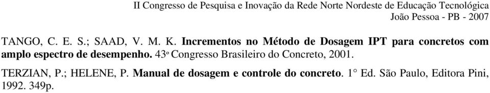 espectro de desempenho. 43º Congresso Brasileiro do Concreto, 2001.