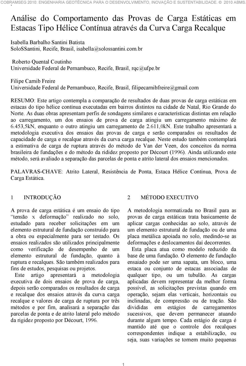 br Filipe Carnib Freire Universidade Federal de Pernambuco, Recife, Brasil, filipecarnibfreire@gmail.