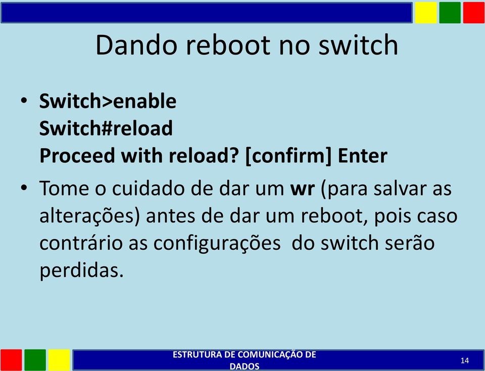 [confirm] Enter Tome o cuidado de dar um wr (para salvar