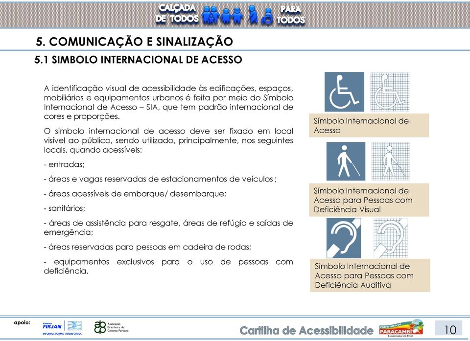 padrão internacional de cores e proporções.