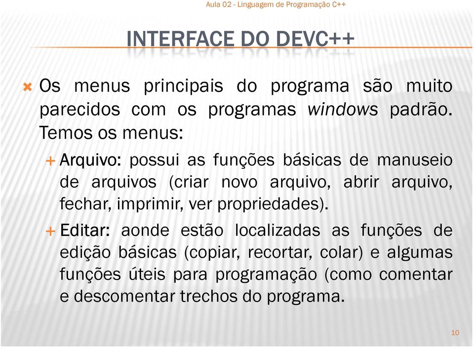 arquivo, fechar, imprimir, ver propriedades).