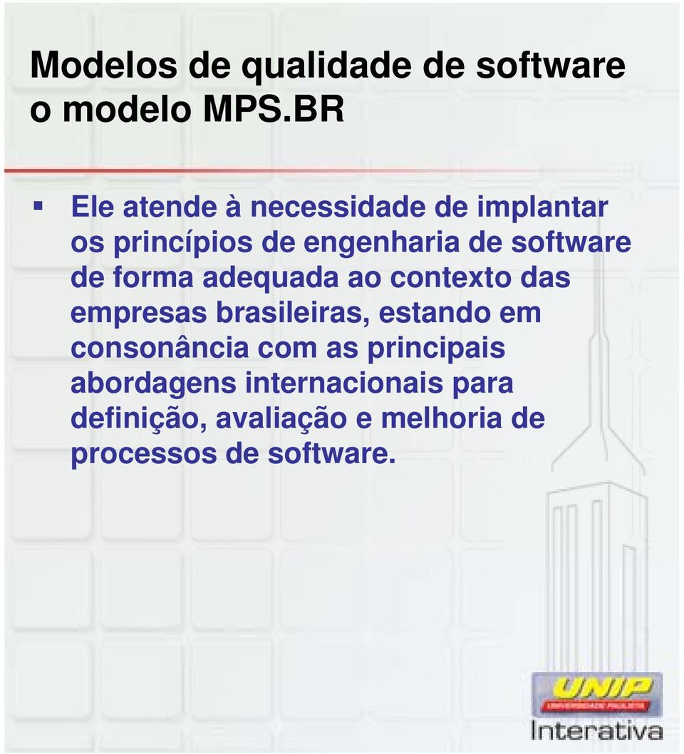 de software de forma adequada ao contexto das empresas brasileiras,