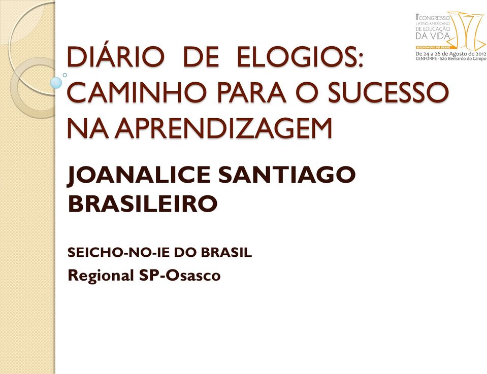 JOANALICE SANTIAGO BRASILEIRO