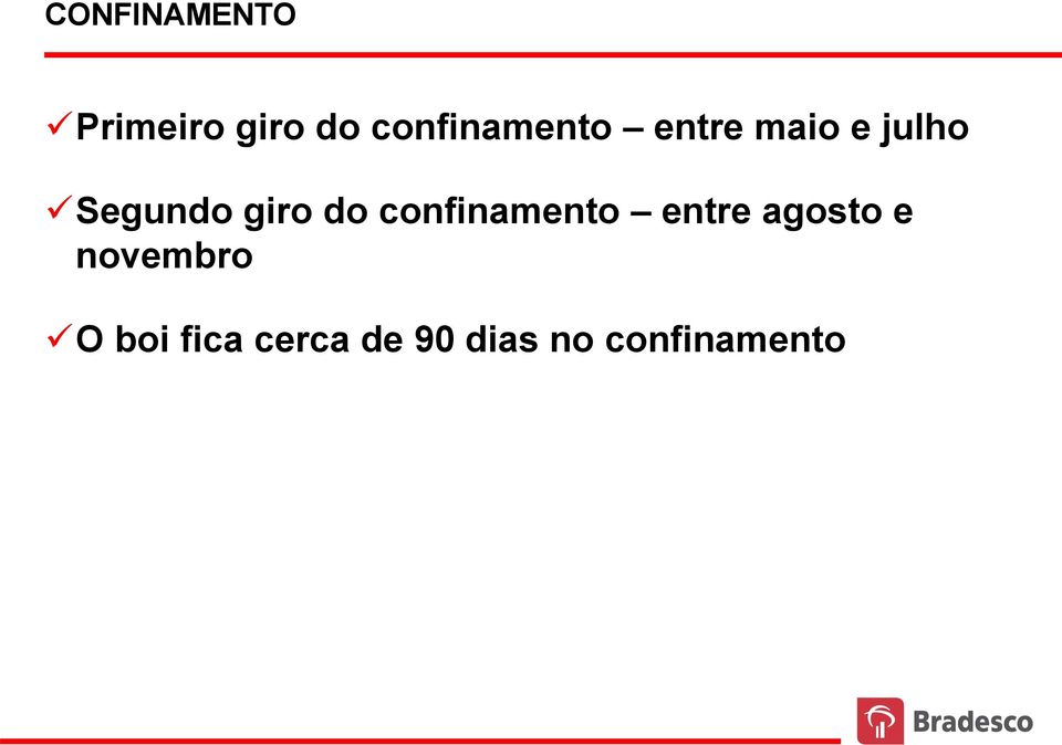 giro do confinamento entre agosto e