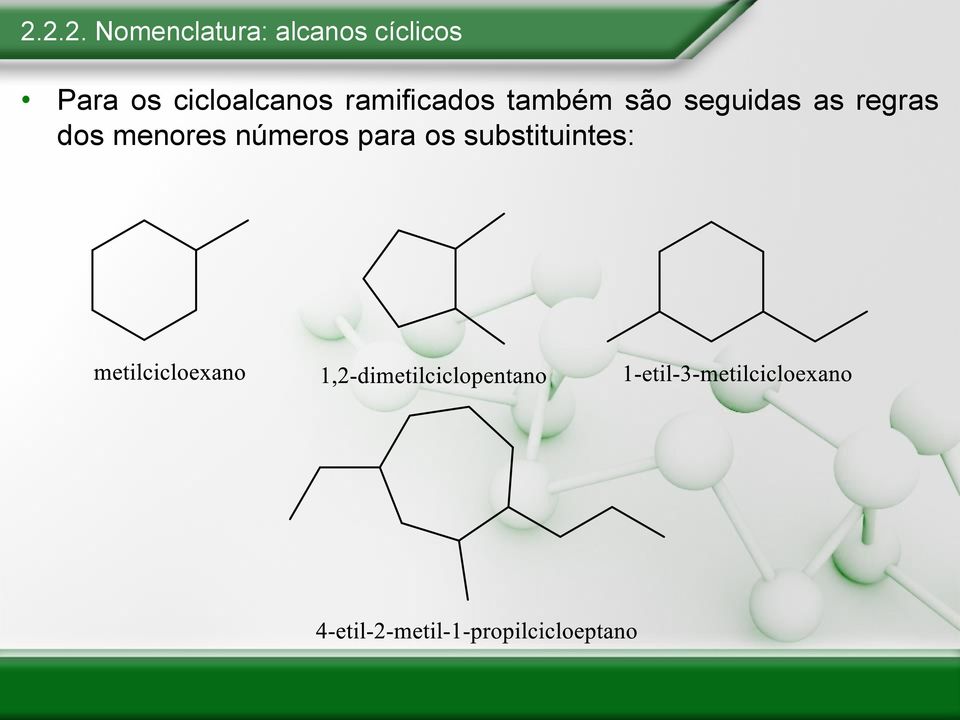 ramificados também são seguidas as