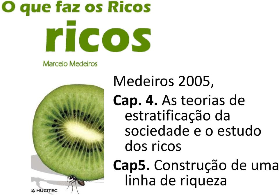 sociedade e o estudo dos ricos