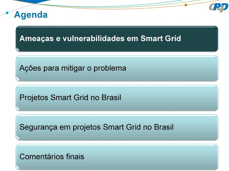 Projetos Smart Grid no Brasil Segurança em