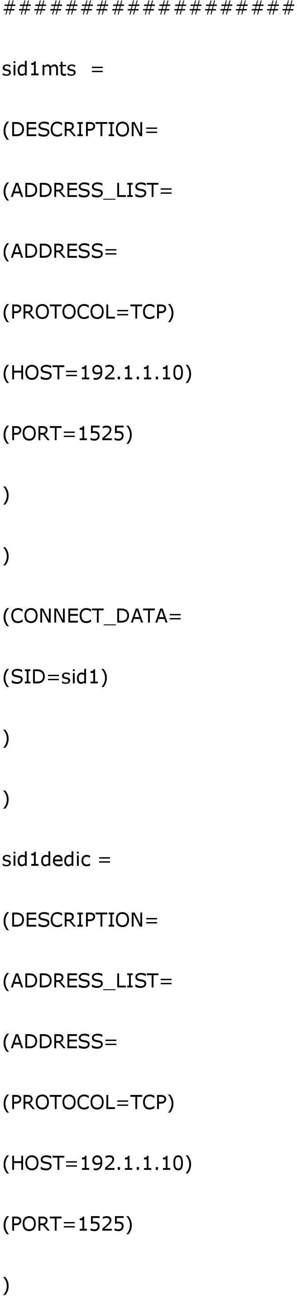 2.1.1.10) (PORT=1525) ) ) (CONNECT_DATA= (SID=sid1) ) )