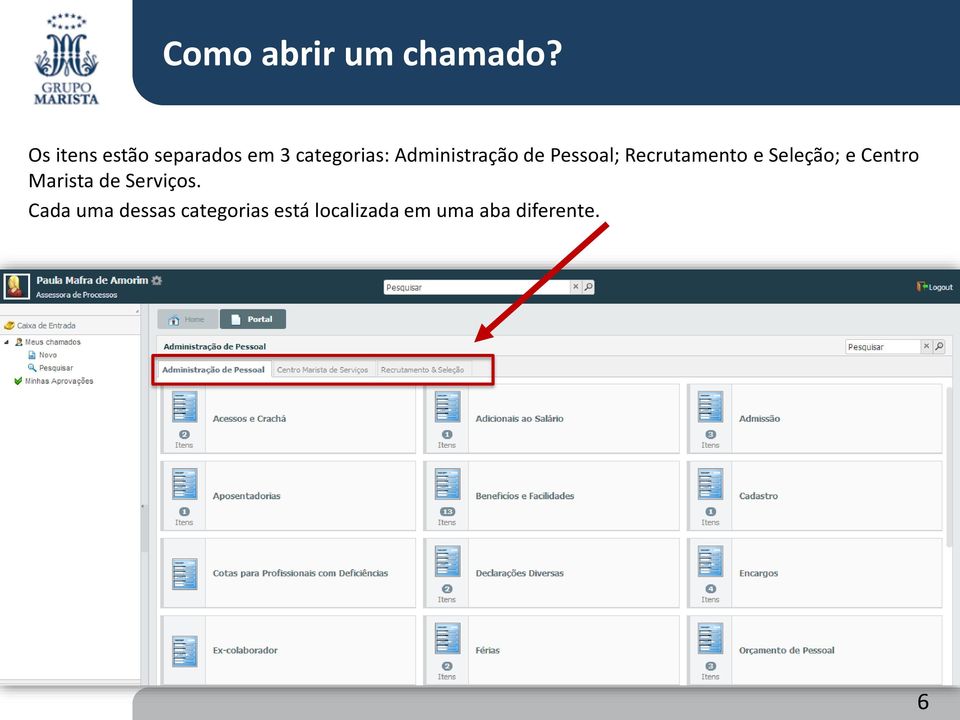 Administração de Pessoal; Recrutamento e Seleção; e