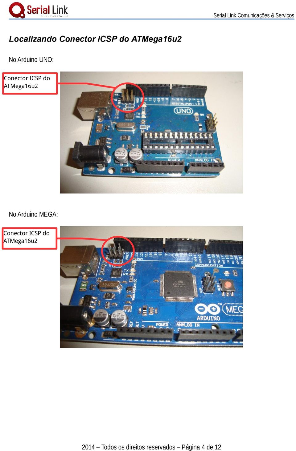 Arduino MEGA: Conector ICSP do ATMega16u2