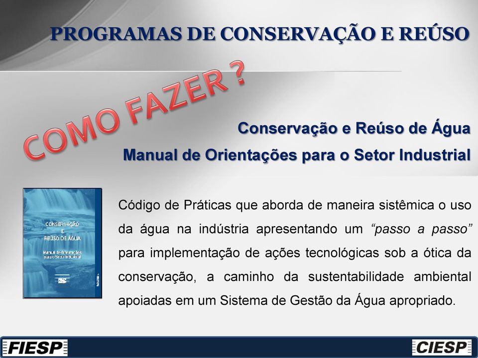 indústria apresentando um passo a passo para implementação de ações tecnológicas sob a ótica