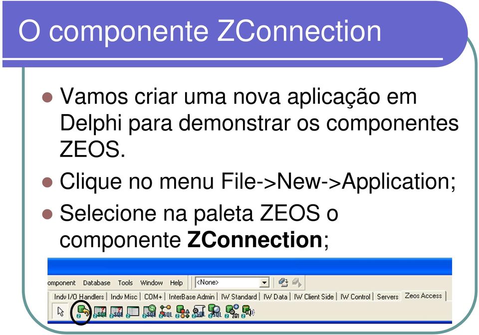 componentes ZEOS.