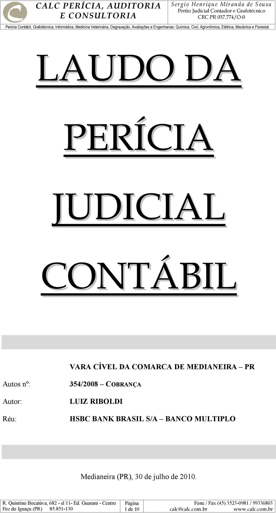 354/2008 COBRANÇA LUIZ RIBOLDI HSBC BANK BRASIL S/A