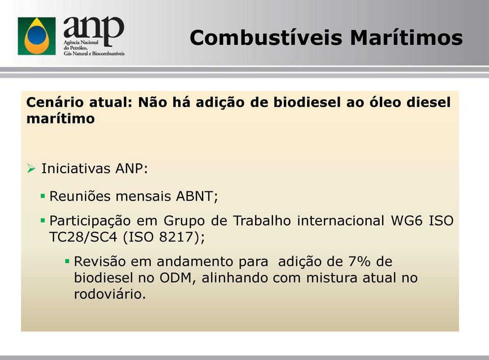 Grupo de Trabalho internacional WG6 ISO TC28/SC4 (ISO 8217); Revisão em