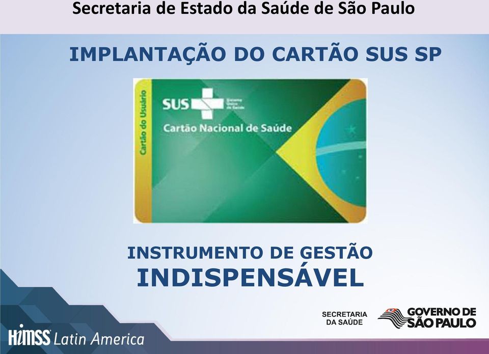 IMPLANTAÇÃO DO CARTÃO SUS