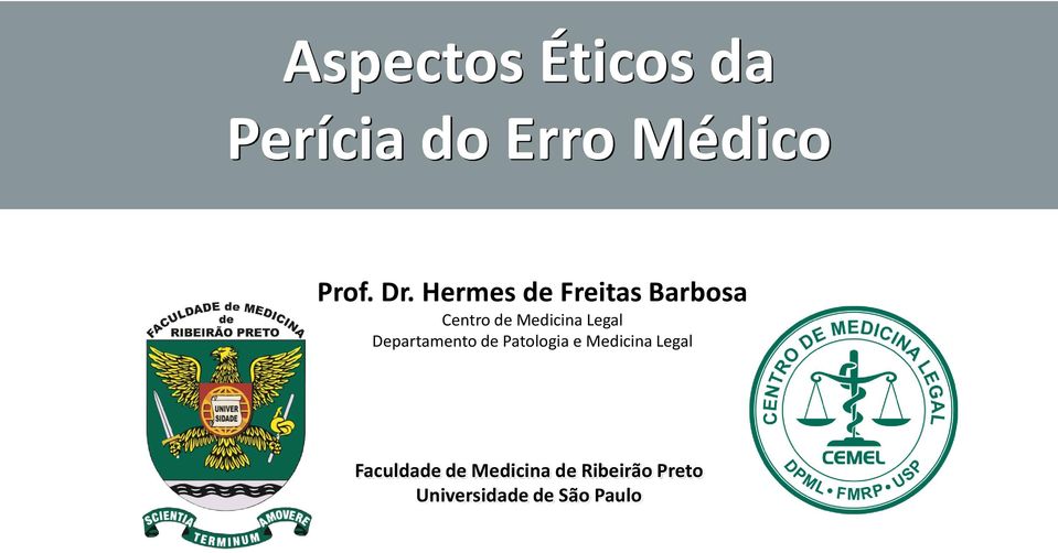 Departamento de Patologia e Medicina Legal Faculdade