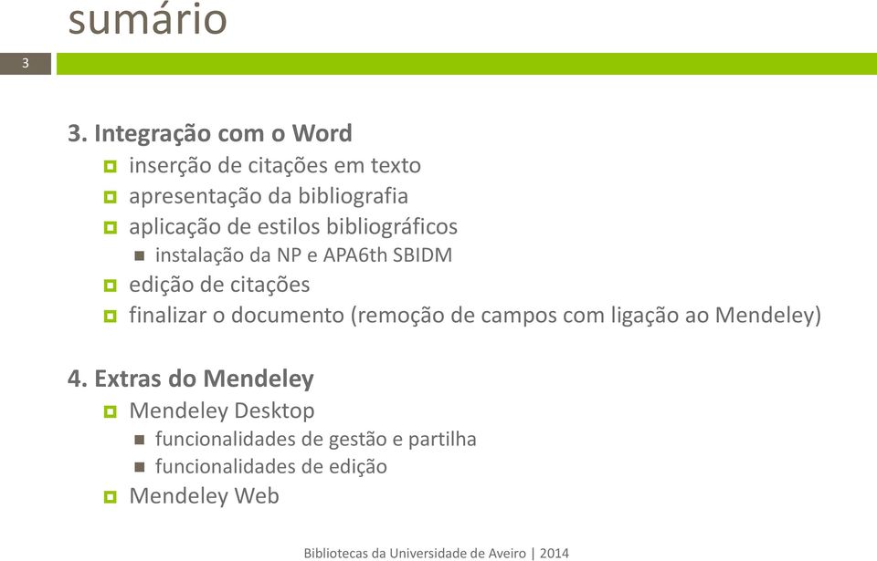 de estilos bibliográficos instalação da NP e APA6th SBIDM edição de citações finalizar o