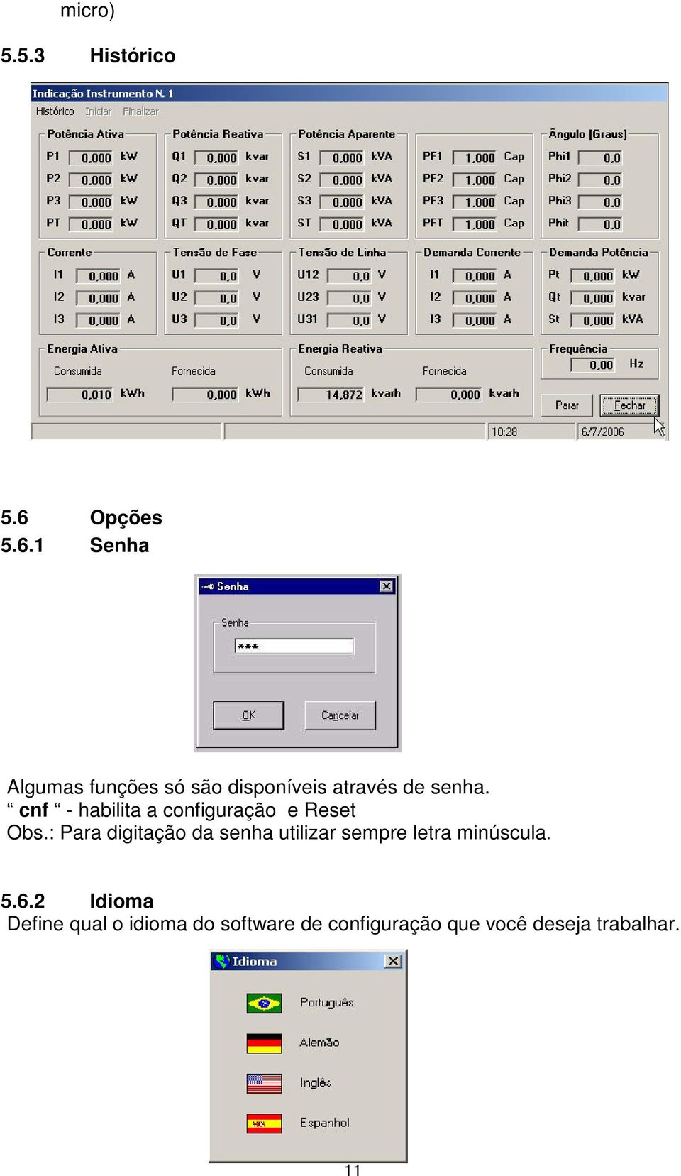 cnf - habilita a configuração e Reset Obs.