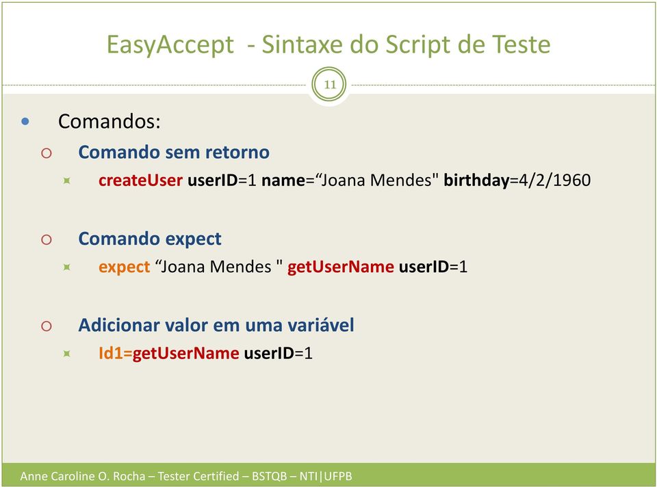 expect Joana Mendes " getusernameuserid=1 Adicionar valor em uma variável