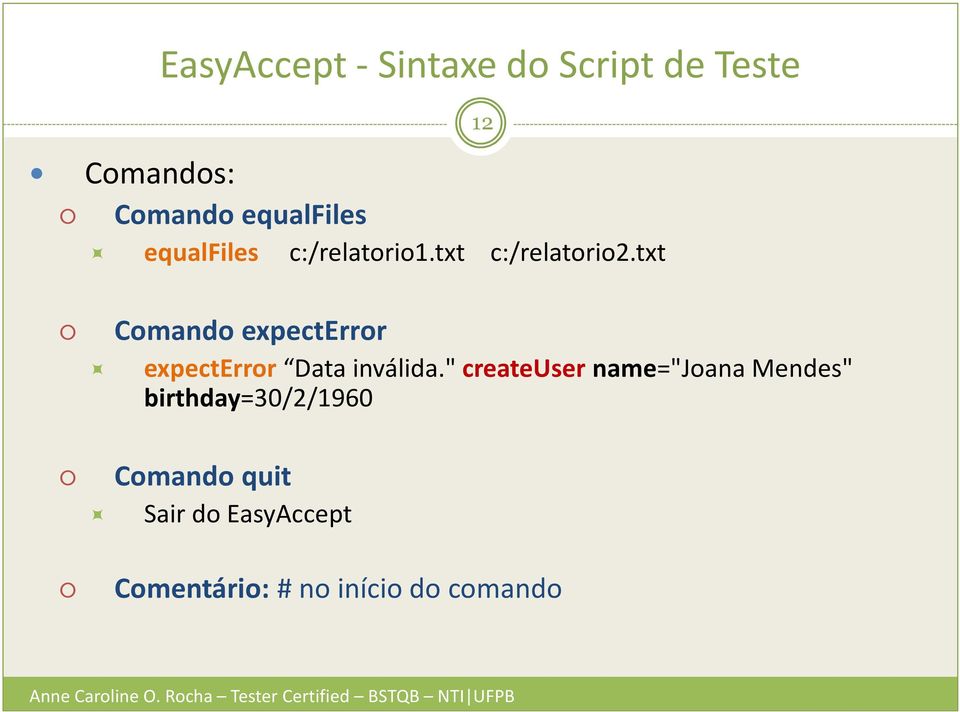 txt 12 Comando expecterror expecterror Data inválida.