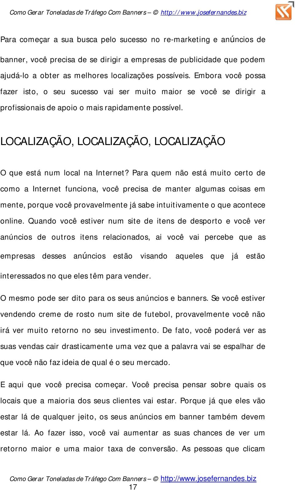 LOCALIZAÇÃO, LOCALIZAÇÃO, LOCALIZAÇÃO O que está num local na Internet?