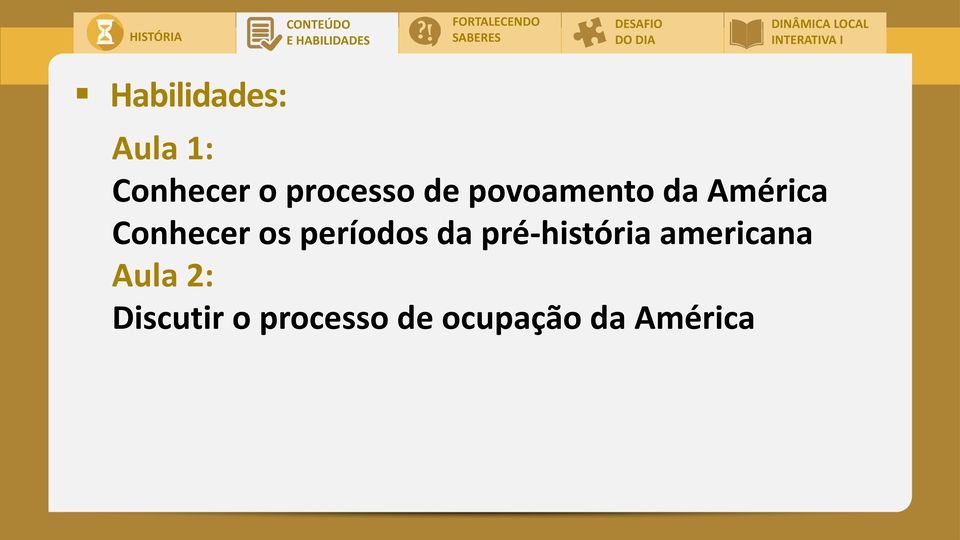 períodos da pré-história americana Aula