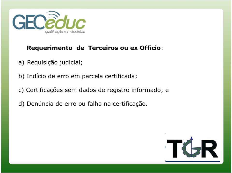 certificada; c) Certificações sem dados de registro