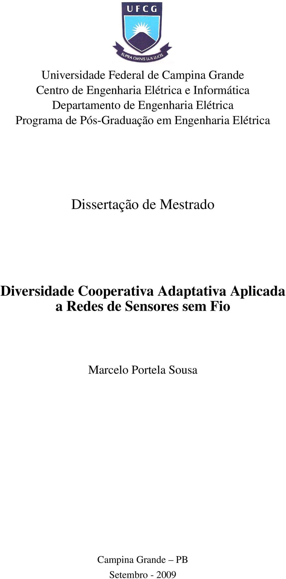 Engenharia Elétrica Dissertação de Mestrado Diversidade Cooperativa Adaptativa