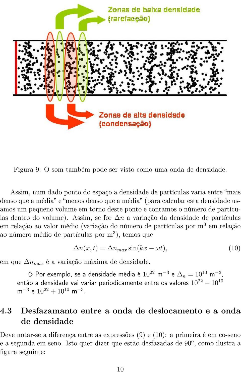 contamos o número de partículas dentro do volume).