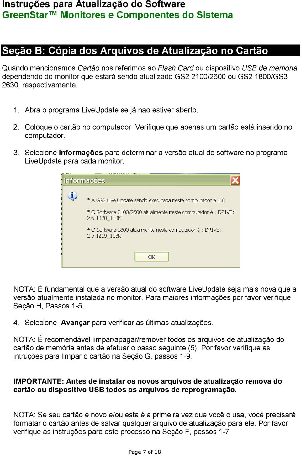 3. Selecione Informações para determinar a versão atual do software no programa LiveUpdate para cada monitor.