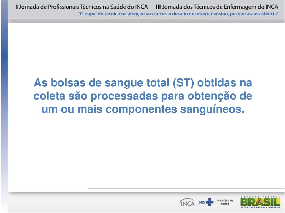 processadas para obtenção de