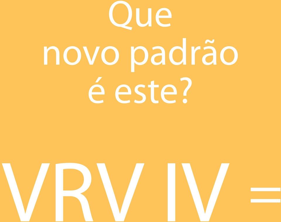 este? VRV