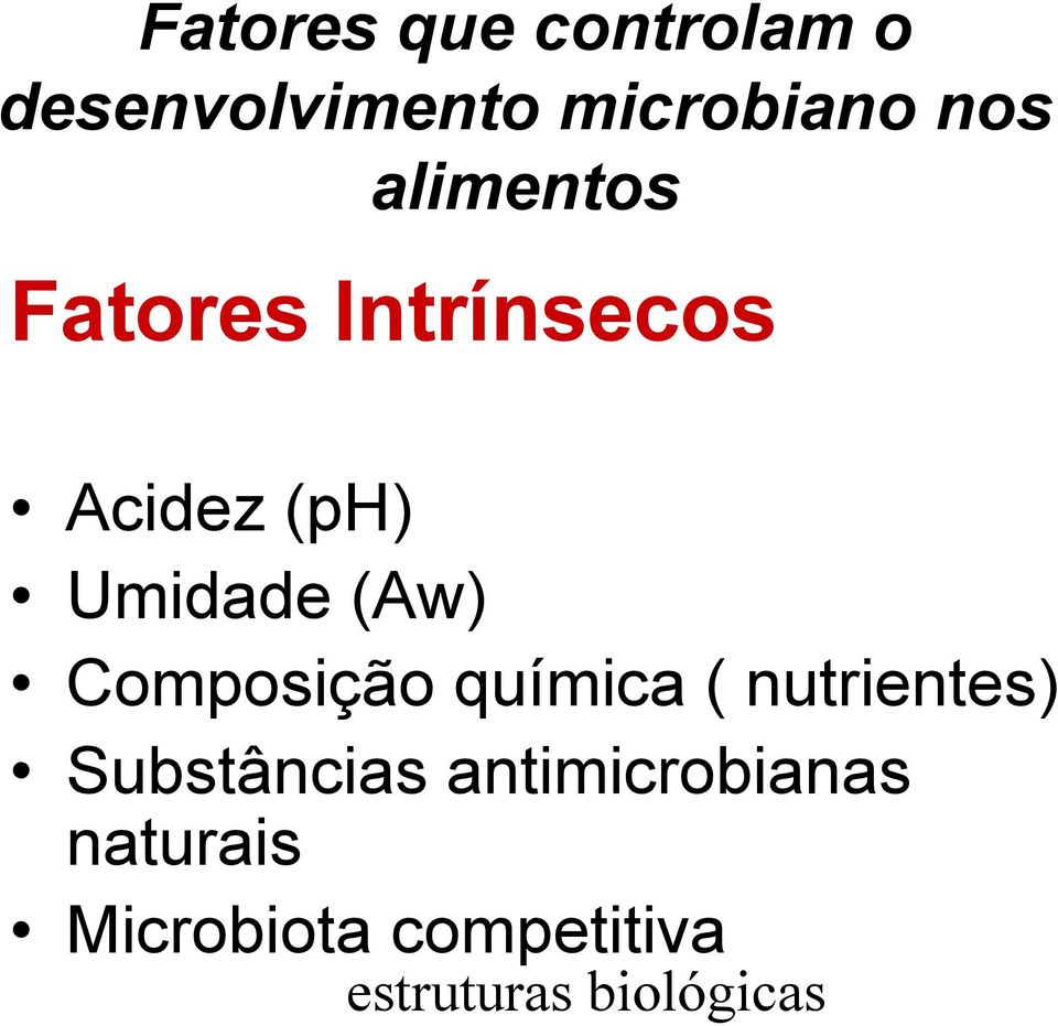 Composição química ( nutrientes) Substâncias