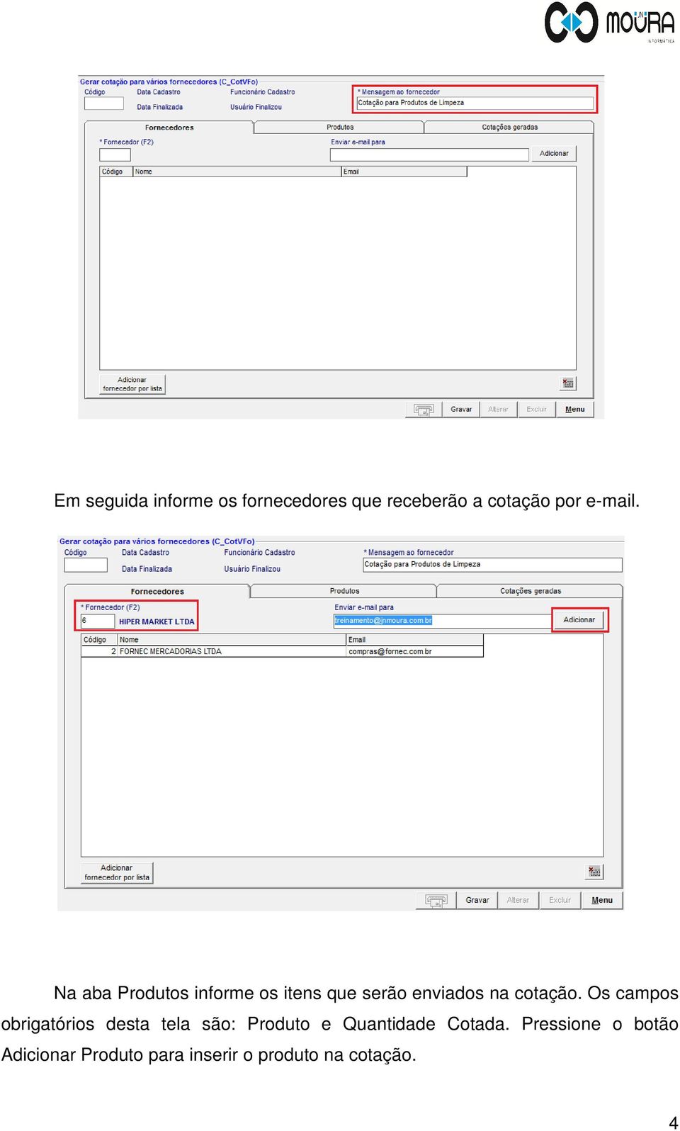 Na aba Produtos informe os itens que serão enviados na cotação.