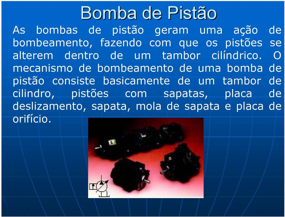 basicamente de um tambor de deslizamento, sapata, mola de sapata e placa de