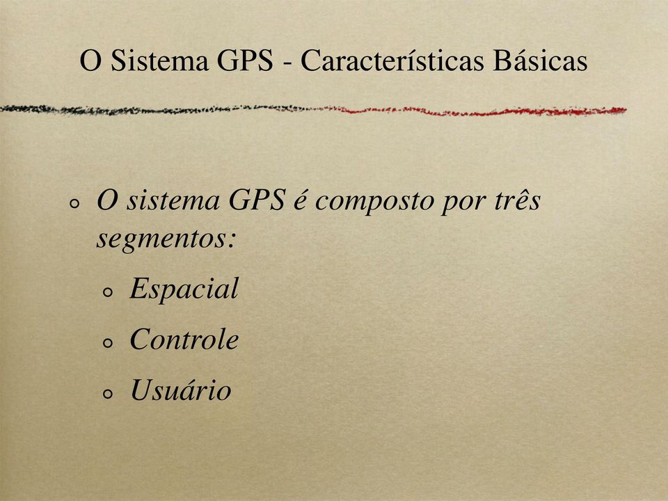 sistema GPS é composto por