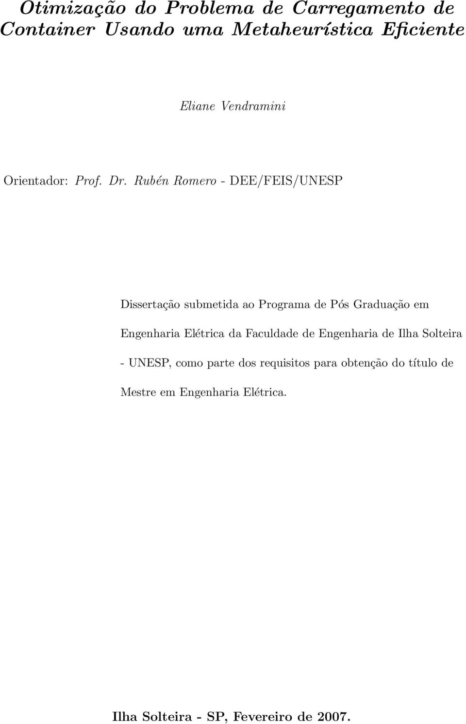 Rubén Romero - DEE/FEIS/UNESP Dissertação submetida ao Programa de Pós Graduação em Engenharia