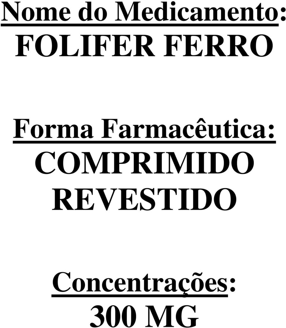 Farmacêutica: COMPRIMIDO